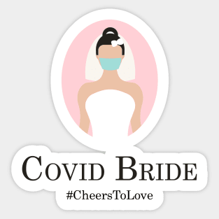 Covid Bride I Quarantine Covid 19 Sticker